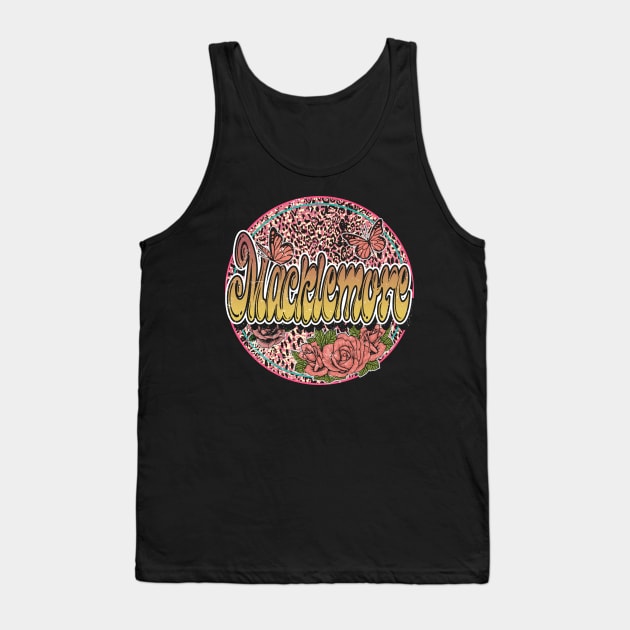 Graphic Macklemore Proud Name Flower Birthday 70s 80s 90s Vintage Styles Tank Top by Gorilla Animal